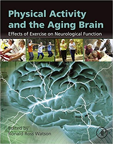 Physical Activity and the Aging Brain Effects of Exercise on Neurological Function
